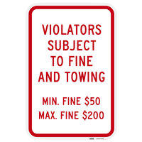 Lavex "Violators Subject To Fine And Towing" Reflective Red Aluminum Sign - 12" x 18"