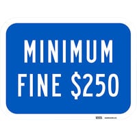 Lavex "Minimum Fine $250" Reflective Blue Aluminum Sign - 12" x 9"