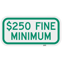 Lavex Industrial $250 Fine Minimum High Intensity Prismatic Reflective Green Aluminum Sign - 12 inch x 6 inch