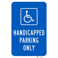 Lavex Industrial Handicapped Parking Only Engineer Grade Reflective Blue / White Aluminum Sign - 12 inch x 18 inch