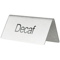 Choice 3" x 1 1/2" Double Sided Stainless Steel "Decaf" Table Tent Sign