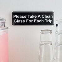 Tablecraft 10597 9 inch x 3 inch Black / White Plastic Please Take a Clean Glass for Each Trip Sign