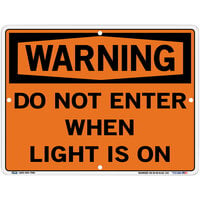 Vestil 12 1/2 inch x 9 1/2 inch Warning / Do Not Enter When Light Is On Aluminum Composite Sign SI-W-69-B-AC-130