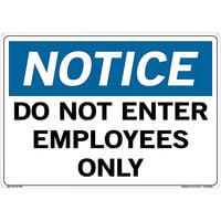 Vestil 20 1/2" x 14 1/2" "Notice / Do Not Enter / Employees Only" Vinyl Label / Decal Sign SI-N-54-E-LB-011