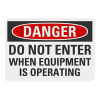 Lavex Non-Reflective Plastic "Danger / Do Not Enter When Equipment Is Operating" Safety Sign