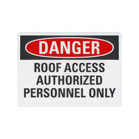 Lavex 14" x 10" Non-Reflective Aluminum "Danger / Roof Access / Authorized Personnel Only" Safety Sign