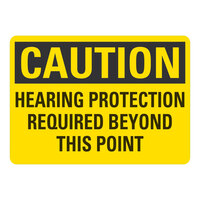 Lavex 14" x 10" Non-Reflective Aluminum "Caution / Hearing Protection Required Beyond This Point" Safety Sign