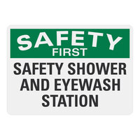Lavex 14" x 10" Non-Reflective Aluminum "Safety First / Safety Shower and Eyewash Station" Safety Sign