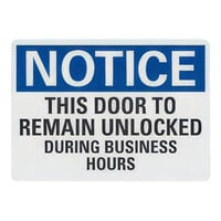 Lavex Non-Reflective Plastic "Notice / This Door To Remain Unlocked During Business Hours" Safety Sign