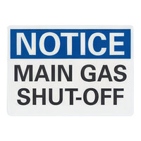 Lavex 10" x 7" Non-Reflective Plastic "Notice / Main Gas Shut-Off" Safety Sign