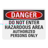 Lavex 14" x 10" Non-Reflective Plastic "Danger / Do Not Enter / Hazardous Area / Authorized Persons Only" Safety Sign