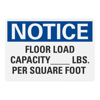 Lavex 10" x 7" Non-Reflective Plastic "Notice / Floor Load Capacity (Blank) Lbs. Per Square Foot" Safety Sign