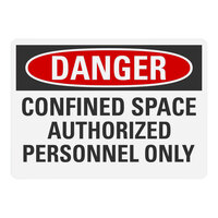 Lavex 14" x 10" Non-Reflective Plastic "Danger / Confined Space / Authorized Personnel Only" Safety Sign