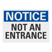 Lavex 14" x 10" Blue Non-Reflective Aluminum "Notice / Not An Entrance" Safety Sign