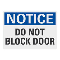 Lavex 14" x 10" Non-Reflective Aluminum "Notice / Do Not Block Door" Safety Sign