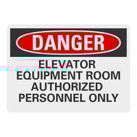 Lavex 14" x 10" Engineer-Grade Reflective Aluminum "Danger / Elevator Equipment Room / Authorized Personnel Only" Safety Sign