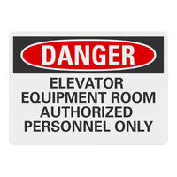 Lavex 14" x 10" Non-Reflective Adhesive Vinyl "Danger / Elevator Equipment Room / Authorized Personnel Only" Safety Label