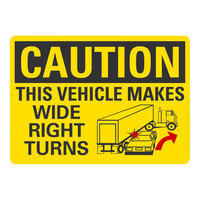 Lavex 14" x 10" Engineer-Grade Reflective Aluminum "Caution / This Vehicle Makes Wide Right Turns" Safety Sign