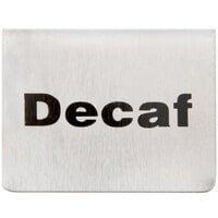 Tablecraft B2 2 1/2 inch x 2 inch Stainless Steel Decaf Tent Sign