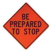 Cortina QuadraFlex 48" x 48" Diamond-Grade "Be Prepared to Stop" Roll-Up Sign 07-800-4052-L