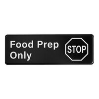 Lavex 9" x 3" Black and White "Food Prep Only" Sign