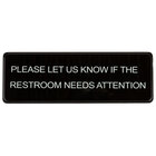 Please Let Us Know If The Restroom Needs Attention