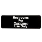 Restrooms For Customer Use Only