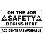 On The Job Safety Begins Here...