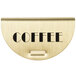 Cambro 14514 Replacement Brass "Coffee / Decaf" Sign for CSR Camserver Insulated Beverage Dispensers Main Thumbnail 4