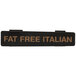 A black rectangular Tablecraft dispenser tag with orange text reading "Fat Free Italian"