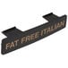 A black Tablecraft dispenser tag with orange text that says "Fat Free Italian"