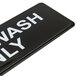 Hand Wash Only Sign - Black and White, 9" x 3" Main Thumbnail 5