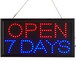 A rectangular LED sign that says "Open 7 Days" in red and blue lights.