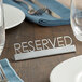 American Metalcraft SSR5 5" x 3/4" x 1 1/2" Stainless Steel Laser-Cut Tabletop Sign with "Reserved" Print Main Thumbnail 1