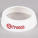 A white Tablecraft plastic salad dressing dispenser collar with red "Fat Free French" lettering.