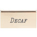 A gold Cal-Mil decaf beverage tent name plate.