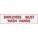 A white Cosco sign with red text that says "Employees Must Wash Hands"