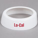 A white plastic Tablecraft salad dressing dispenser collar with red lettering reading "lo - cal"