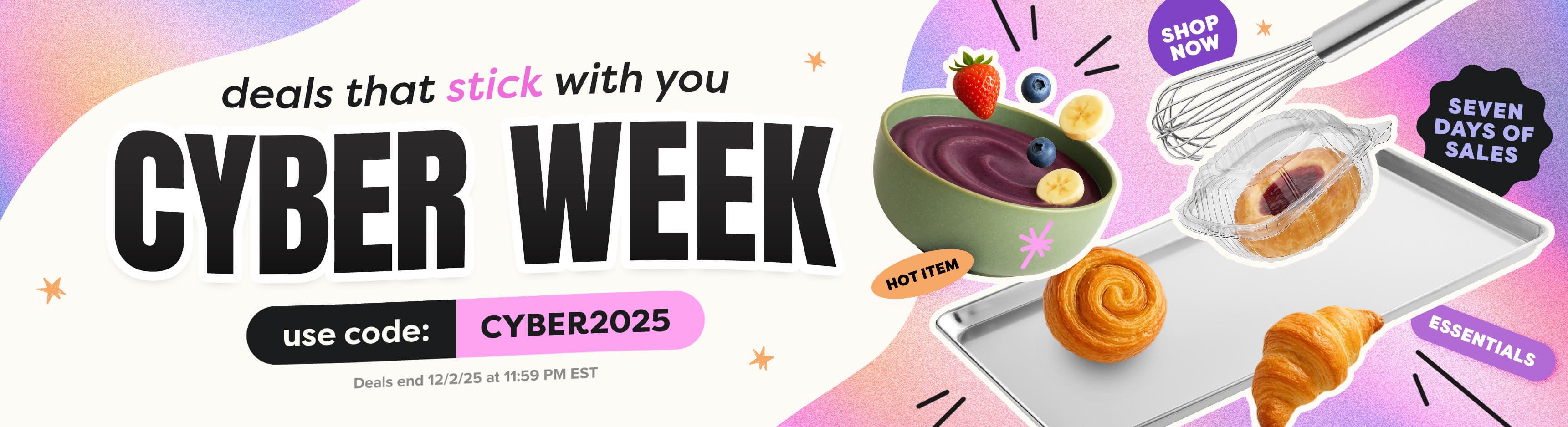Deals that stick with you, Cyber Week, use code: CYBER2025