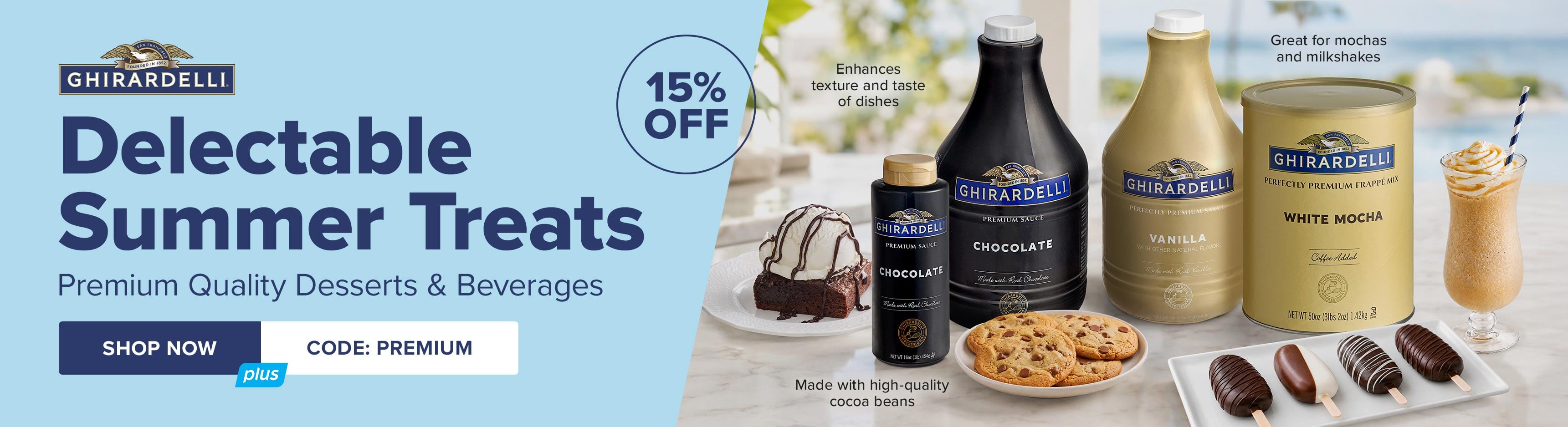 15% off Ghirardelli Delectable Summer Treats, Premium Quality Desserts & Beverages, use code: PREMIUM