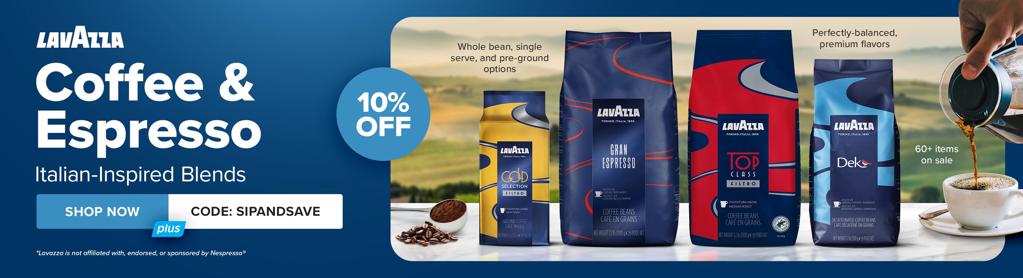 10% Off Lavazza Coffee & Espresso, Italian-Inspired Blends, use code: SIPANDSAVE
