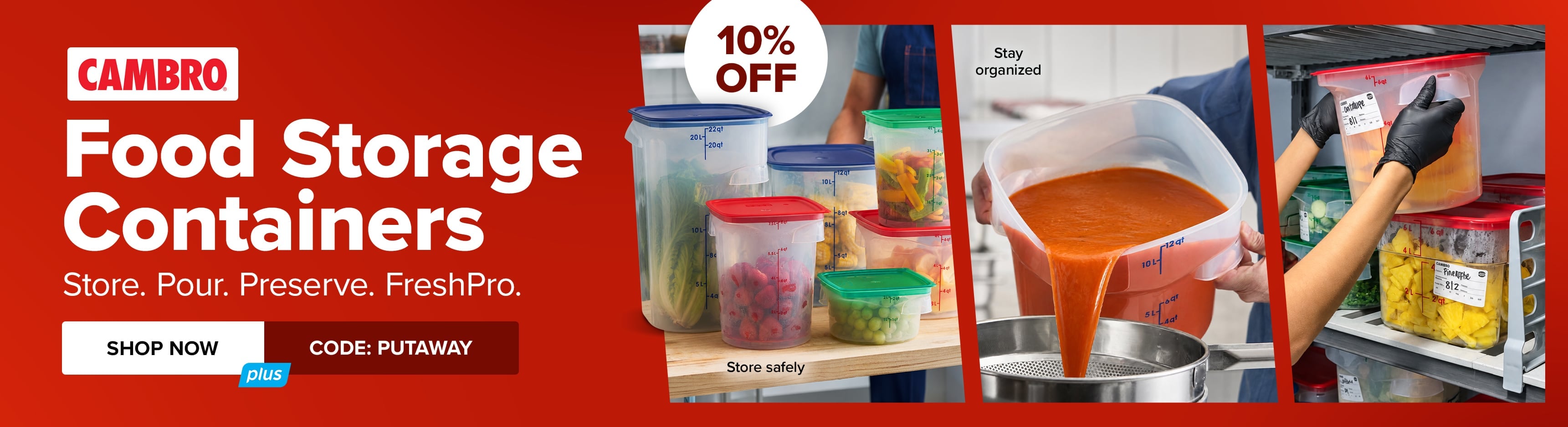 Save 10% on Food Storage Containers. Store. Pour. Preserve. FreshPro. Shop Now. Use Code: PUTAWAY