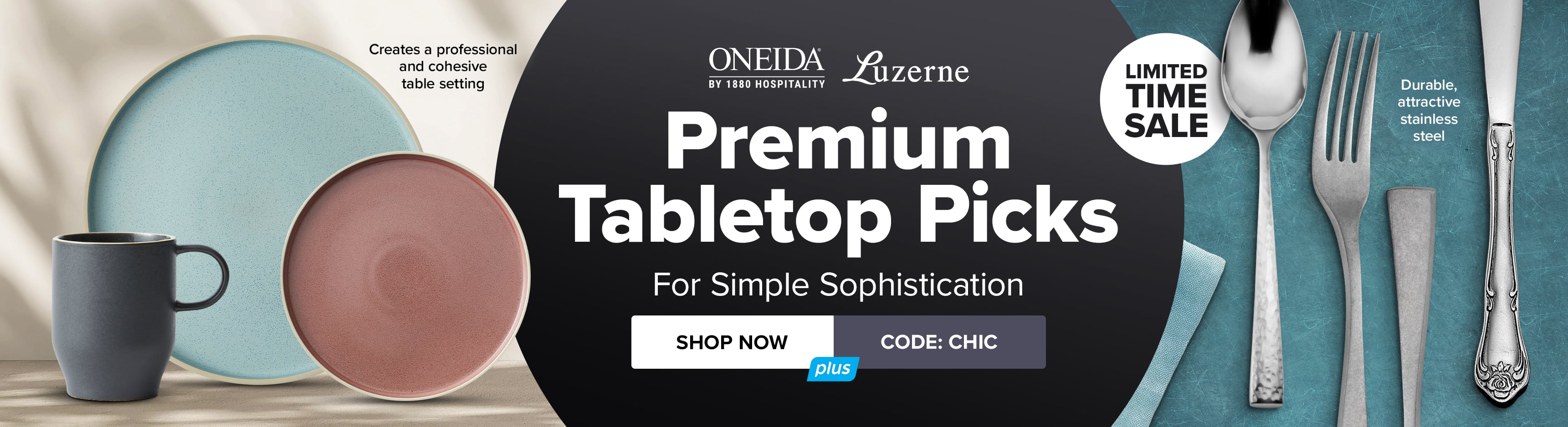 Premium Tabletop Picks. For Simple Sophistication. Shop Now. Use Code: CHIC. On Sale For A Limited Time.