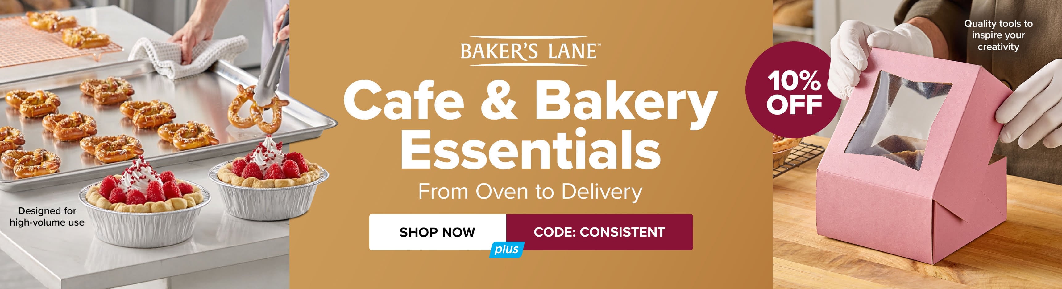 Cafe & Bakery Essentials - From Oven to Delivery. Shop Now. Use Code: CONSISTENT and Save 10%