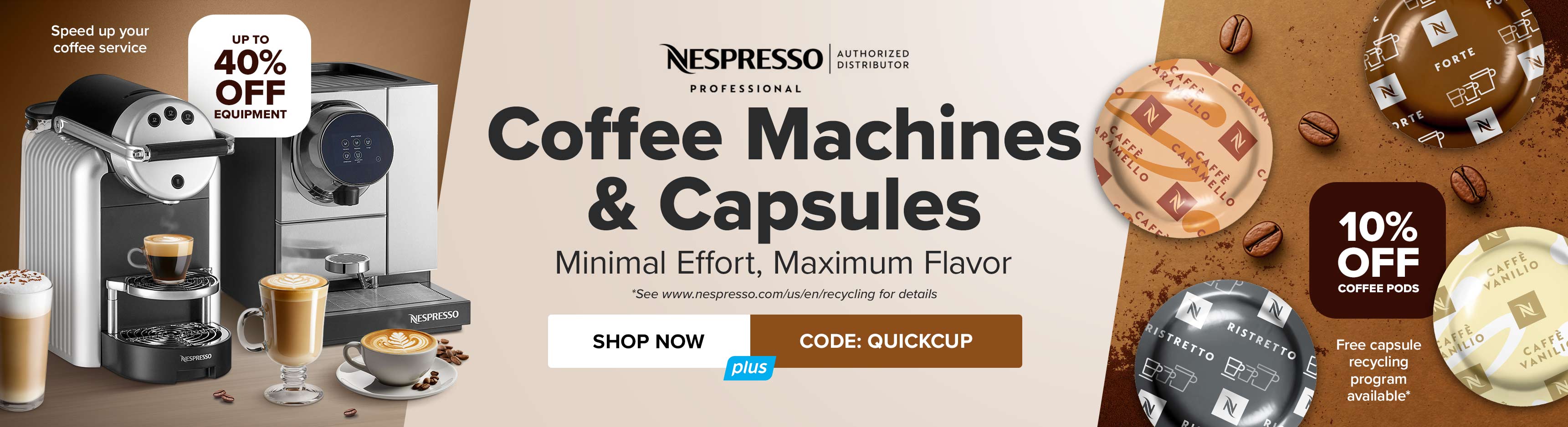 Save Up To 40% on Equipment and 10% on Coffee Pods from Nespresso; Use Code: QUICKCUP
