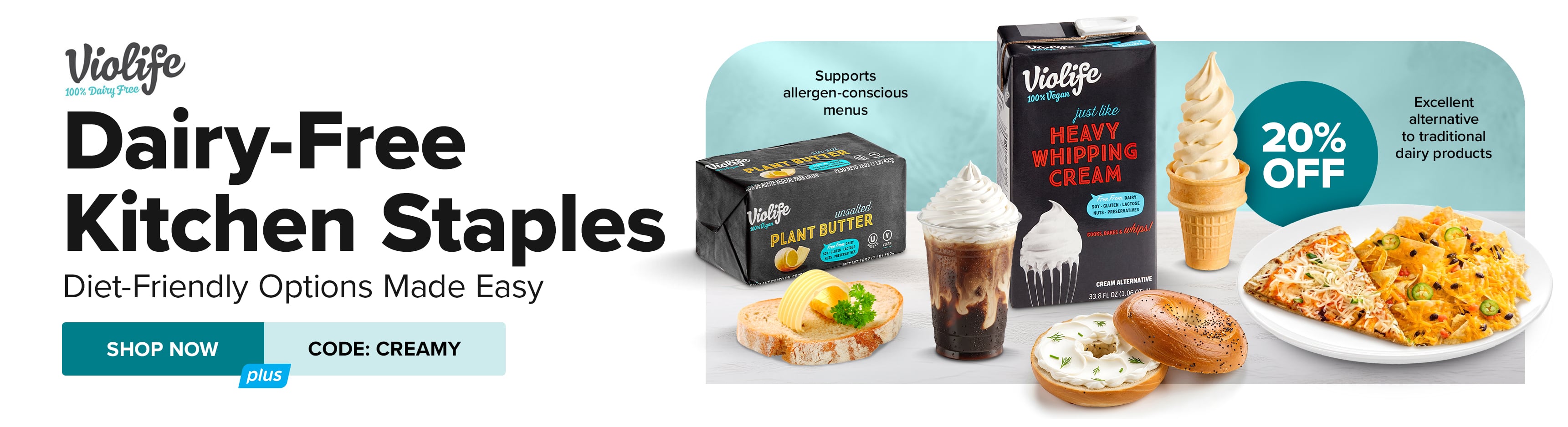 Violife Dairy-Free Kitchen Staples Diet-Friendly Options Made Easy use code CREAMY for 20% OFF