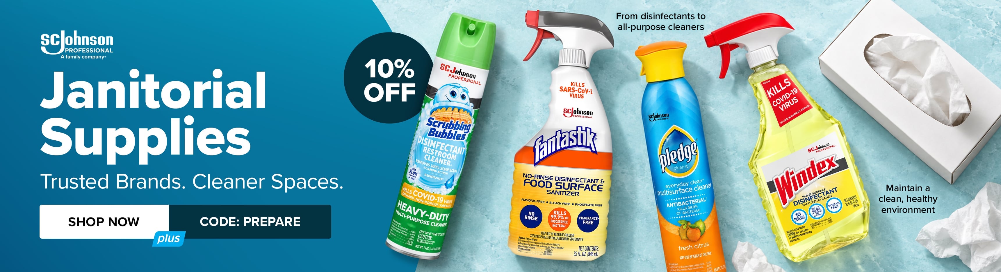 10% Off Janitorial Supplies - Trusted Brands. Cleaner Spaces. Shop Now. Use Code: PREPARE