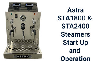 Astra Manufacturing STA1800 STA2400 Start Up and Operation