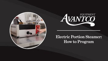 Avantco Digital Portion Steamer - How to Program