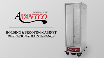 Avantco Equipment Holding & Proofing Cabinets Operation & Maintenance Overview